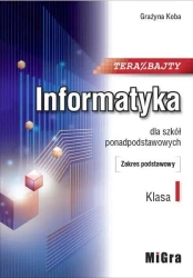 Informatyka 1 LO Teraz bajty ZP w.2019 MIGRA - Grażyna Koba