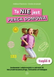To NIE jest praca domowa cz.2 Dodawanie... - Feliksa Piechota, Emilia Grzesiak