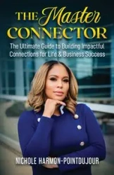 The Master Connector - Nichole Harmon-Pointdujour