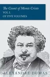 The Count of Monte Cristo - Vol I. (In Five Volumes) - Dumas Alexandre