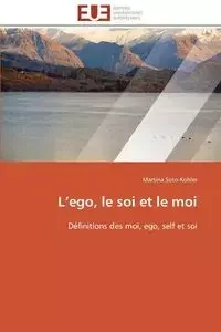 L ego, le soi et le moi - SOTO-KOHLER-M