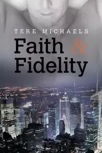 Faith & Fidelity - Michaels Tere