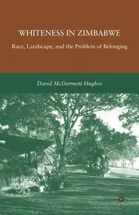 Whiteness in Zimbabwe - David Hughes McDermott