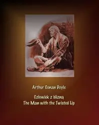 eBook Człowiek z blizną. The Man with the Twisted Lip - Arthur Conan Doyle mobi epub
