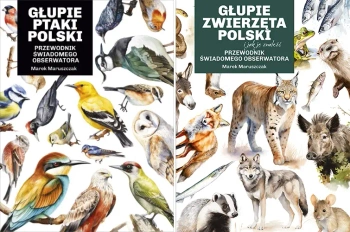 Głupie ptaki Polski + Głupie zwierzęta Polski i jak je znaleźć Maruszczak - Marek Maruszczak