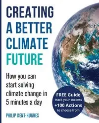 Creating a better climate future - Philip Kent-Hughes