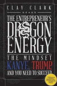 Dragon Energy - Clark Clay