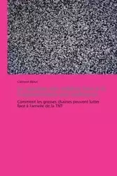 La réaction des médias face à la  fragmentation des audiences - BERUT-C