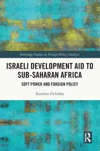 Israeli Development Aid to Sub-Saharan Africa - Karolina Zielińska