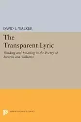 The Transparent Lyric - Walker David L.