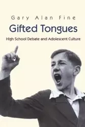 Gifted Tongues - Gary Alan Fine