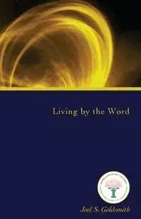 Living by the Word - Joel Goldsmith