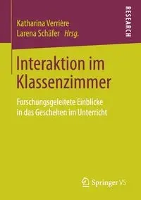 Interaktion im Klassenzimmer - Verrière Katharina