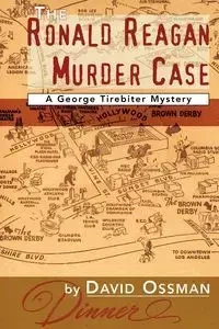 The Ronald Reagan Murder Case - David Ossman
