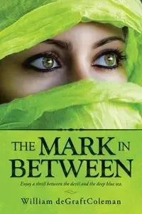 The Mark in Between - William deGraftColeman