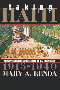 Taking Haiti - Renda Mary A.
