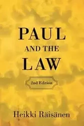 Paul and the Law (2nd Edition) - Räisänen Heikki
