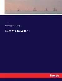 Tales of a traveller - Irving Washington