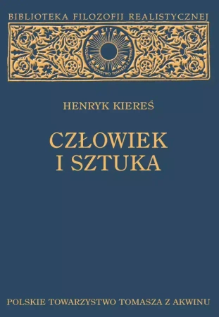 Człowiek i sztuka - Henryk Kiereś