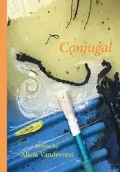 Conjugal - Alicia Vandevorst