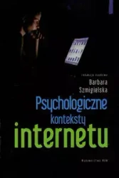 Psychologiczne konteksty internetu WAM - Praca zbiorowa