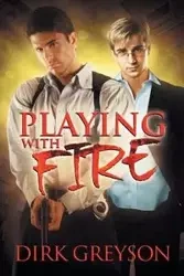 Playing With Fire - Dirk Greyson