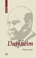 Durkheim. Życie i dzieło - Steven Lukes