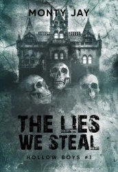 Hollow Boys T.1 The lies we steal - Monty Jay