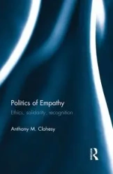 Politics of Empathy - Anthony M. Clohesy