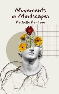 Movements in Mindscapes - Rachelle Randvee