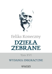 Feliks Koneczny. Dzieła zebrane T.16 - Feliks Koneczny