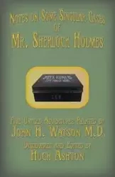 Mr. Sherlock Holmes - Notes on Some Singular Cases - Ashton Hugh