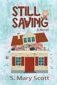 Still Saving - Scott Mary S.