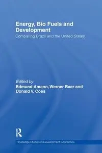 Energy, Bio Fuels and Development - Amann Edmund