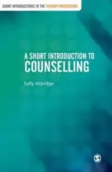 A Short Introduction to Counselling - Sally Aldridge