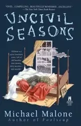 Uncivil Seasons - Michael Malone