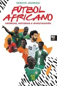 FÚTBOL AFRICANO - JÁUREGUI PANCHO