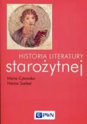 Historia literatury starożytnej - Maria Cytowska, Hanna Szelest