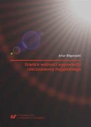 Granice wolności wypowiedzi rzeczoznawcy... - Artur Biłgorajski