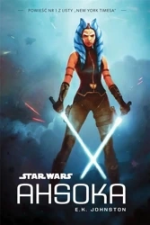 Star Wars. Ahsoka - Anna Hikiert-Bereza, E.K. Johnston