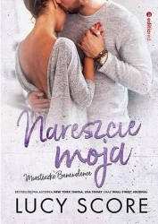 Nareszcie moja. Miasteczko Benevolence - Lucy Score