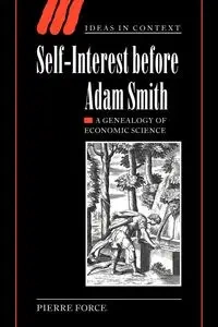 Self-Interest Before Adam Smith - Pierre Force