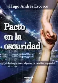 Pacto En La Oscuridad - Hugo Andres Escorce