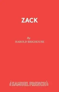 Zack - Harold Brighouse