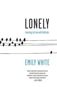 Lonely - Emily White