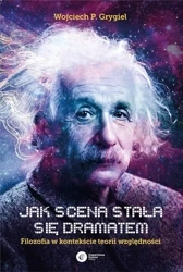 Jak scena stała się dramatem - Wojciech P. Grygiel