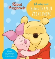 Jak widzę świat Kubuś okazuje życzliwość. Disney - Aleksandra Górska, Magdalena Dej