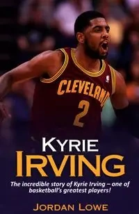 Kyrie Irving - Jordan Lowe