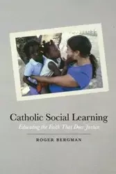 Catholic Social Learning - Roger Bergman
