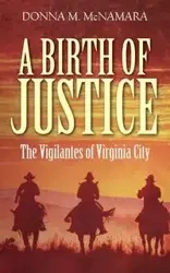 A Birth of Justice - Donna McNamara M